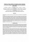 Research paper thumbnail of Aluminum pretreatment by a laser ablation process: influence of processing parameters on the joint strength of laser welded aluminum – polyamide assemblies