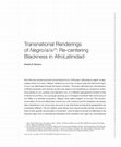 Research paper thumbnail of Transnational Renderings of Negro/a/x/*: Re-centering Blackness in AfroLatinidad