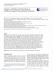 Research paper thumbnail of Cognitive and Behavioral Functioning in Childhood Acquired Demyelinating Syndromes