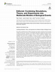 Research paper thumbnail of Editorial: Combining Simulations, Theory, and Experiments into Multiscale Models of Biological Events