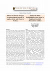 Research paper thumbnail of Effects of climate changes on phenological periods of apple, cherry and wheat in Turkey<p>Türkiye’de iklim değişikliğinin elma, kiraz ve buğdayın fenolojik dönemlerine etkileri