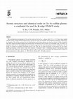 Research paper thumbnail of Atomic structure and chemical order in Ge–As sulfide glasses: a combined Ge and As K-edge EXAFS study