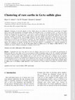 Research paper thumbnail of Clustering of rare earths in GeAs sulfide glass