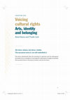 Research paper thumbnail of Voicing cultural rights Arts, identity and belonging