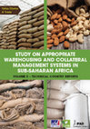 Research paper thumbnail of Study on appropriate warehousing and collateral management systems in sub-Saharan Africa - Volume 2 – Technical country reports