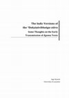 Research paper thumbnail of The Indic versions of the *Dakṣiṇāvibhaṅgasūtra: some thoughts about the early transmission of Buddhist Āgama texts