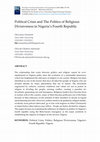 Research paper thumbnail of Political Crisis and The Politics of Religious Divisiveness in Nigeria’s Fourth Republic