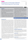 Research paper thumbnail of Assessment of Association Between Tooth Morphology and Psychology