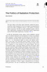 Research paper thumbnail of The Politics of Radiation Protection