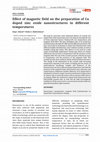 Research paper thumbnail of Effect of magnetic field on the preparation of Cu doped zinc oxide nanostructures in different temperatures