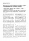 Research paper thumbnail of Tuberculosis drug resistance in Southern Mozambique: results of a population-level survey in the district of Manhiça