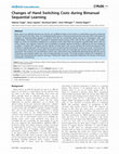 Research paper thumbnail of Changes of Hand Switching Costs during Bimanual Sequential Learning