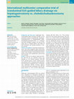 Research paper thumbnail of International multicenter comparative trial of transluminal EUS-guided biliary drainage via hepatogastrostomy vs. choledochoduodenostomy approaches