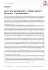 Research paper thumbnail of Lesson and learning studies – Relevant topics in the context of education policy