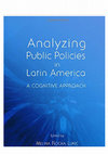 Research paper thumbnail of Analyzing Public Policies in Latin America: A Cognitive Approach