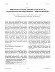 Research paper thumbnail of Differentation of closely related Vaccinal Strains of Pasteurella multocida using Polymerase Chain Reaction (PCR)