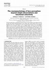 Research paper thumbnail of The neuropsychology of face perception: beyond simple dissociations and functional selectivity