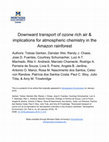 Research paper thumbnail of Downward transport of ozone rich air and implications for atmospheric chemistry in the Amazon rainforest