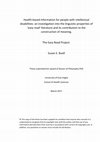 Research paper thumbnail of Health-based information for people with intellectual disabilities : an investigation into the linguistic properties of 'easy read' literature and its contribution to the construction of meaning : the Easy Read Project