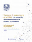 Research paper thumbnail of Transición de los profesores de la UNAM a la educación remota de emergencia durante la pandemia.