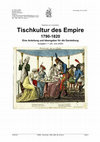 Research paper thumbnail of Tischkultur des Empire 1790-1820 - Eine Anleitung und ein Ideengeber für die Darstellung