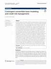 Research paper thumbnail of Contingent convertible lease modeling and credit risk management