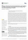 Research paper thumbnail of Playing in ‘The Backyard’: Environmental Features and Conditions of a Natural Playspace Which Support Diverse Outdoor Play Activities among Younger Children