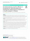 Research paper thumbnail of Are family planning vouchers effective in increasing use, improving equity and reaching the underserved? An evaluation of a voucher program in Pakistan