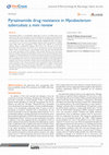 Research paper thumbnail of Pyrazinamide Drug Resistance in Mycobacterium Tuberculosis: A Minireview