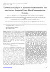 Research paper thumbnail of Theoretical Analysis of Transmission Parameters and Interference Issues in Power Line Communication Systems