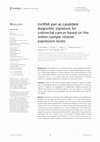 Research paper thumbnail of lncRNA pair as candidate diagnostic signature for colorectal cancer based on the within-sample relative expression levels