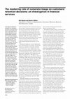 Research paper thumbnail of The mediating role of corporate image on customers’ retention decisions: an investigation in financial services