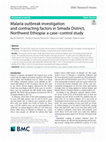 Research paper thumbnail of Malaria outbreak investigation and contracting factors in Simada District, Northwest Ethiopia: a case–control study