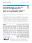 Research paper thumbnail of Chitooligosaccharides from squid pen prepared using different enzymes: characteristics and the effect on quality of surimi gel during refrigerated storage