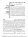 Research paper thumbnail of Experimental Characterization of Wheel-Rail Contact Patch Evolution