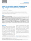 Research paper thumbnail of SARS-CoV-2 vaccination modelling for safe surgery to save lives: data from an international prospective cohort study