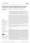 Research paper thumbnail of A Framework for Cloud-Based Spatially-Explicit Uncertainty and Sensitivity Analysis in Spatial Multi-Criteria Models