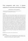 Research paper thumbnail of Work management under stress: A dynamic exploration of a motivation control theory of fatigue