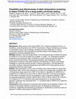 Research paper thumbnail of Feasibility and effectiveness of daily temperature screening to detect COVID-19 in a large public university setting