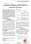 Research paper thumbnail of The Effect of Contexts on Learning Styles in M-Learning Environment using Chi Square Test