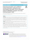 Research paper thumbnail of Improving perception and confidence towards bystander cardiopulmonary resuscitation and public access automated external defibrillator program: how does training program help?