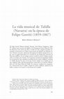 Research paper thumbnail of La vida musical de Tafalla (Navarra) en la época de Felipe Gorriti (1859-1867)