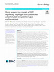 Research paper thumbnail of Deep sequencing reveals a DAP1 regulatory haplotype that potentiates autoimmunity in systemic lupus erythematosus