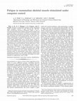 Research paper thumbnail of Fatigue in mammalian skeletal muscle stimulated under computer control