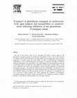 Research paper thumbnail of Transport of glutathione conjugate in erythrocytes from aged subjects and susceptibility to oxidative stress following inhibition of the glutathione S-conjugate pump