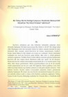 Research paper thumbnail of Bir Türkçe Kur’ân Sözlüğü Çalışması: Hasîrîzâde Mehmed Elif Efendi’nin “En-Nûru’l-Furkân” Adlı Eseri