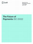 Research paper thumbnail of The Future of Payments: ISO 20022