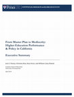 Research paper thumbnail of From Master Plan to Mediocrity: Higher Education Performance & Policy in California