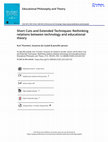 Research paper thumbnail of Short Cuts and Extended Techniques: Rethinking relations between technology and educational theory