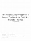 Research paper thumbnail of Peer review dan hasil cek similiarity The history and development of islamic the district of Dairi, Nort Sumatra Province